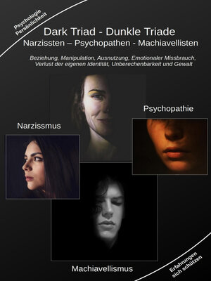 cover image of Dark Triad--Dunkle Triade Narzissten – Psychopathen – Machiavellisten